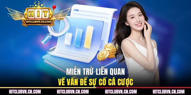 Miễn trừ liên quan về vấn đề sự cố cá cược