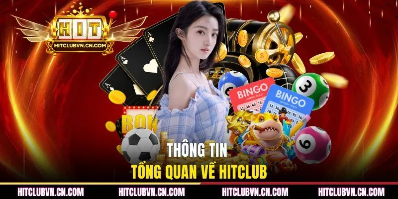 Thông tin tổng quan về HITCLUB